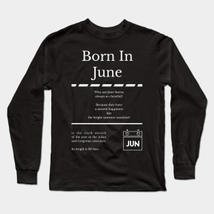 Born in June Long Sleeve T-Shirt